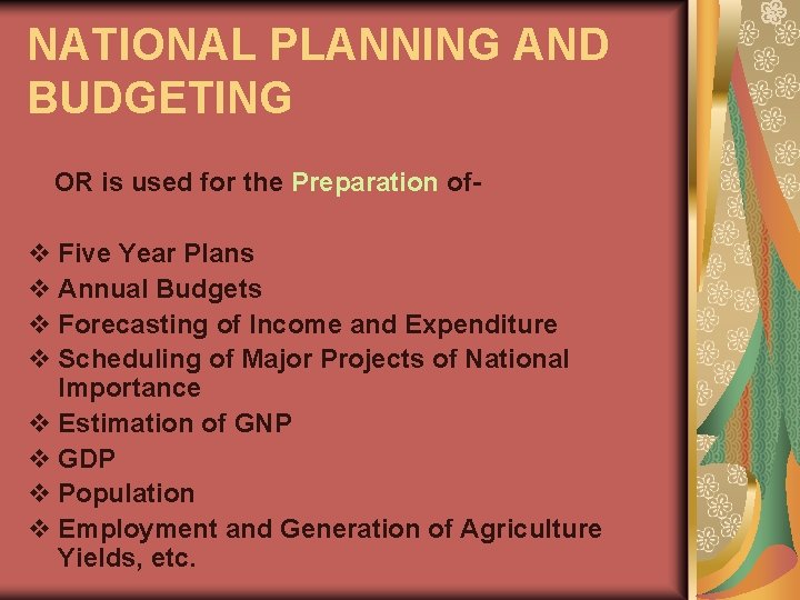 NATIONAL PLANNING AND BUDGETING OR is used for the Preparation of- v Five Year