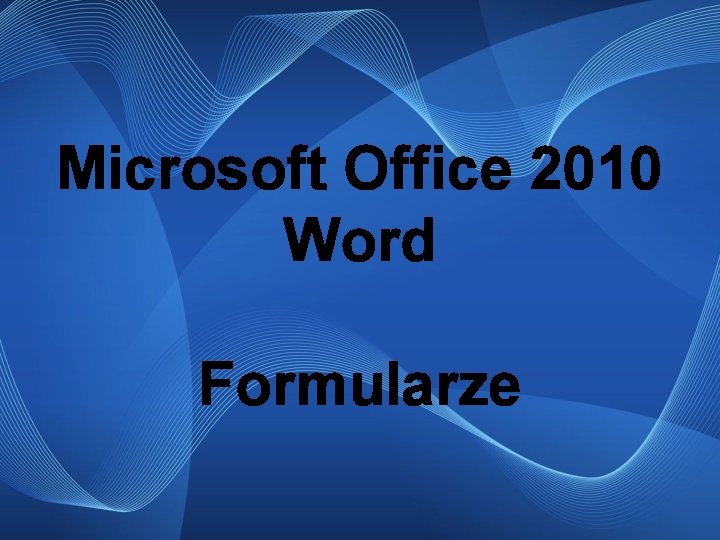 Microsoft Office 2010 Word Formularze 