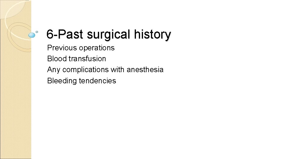 Clinical History Taking and Review of System ROS