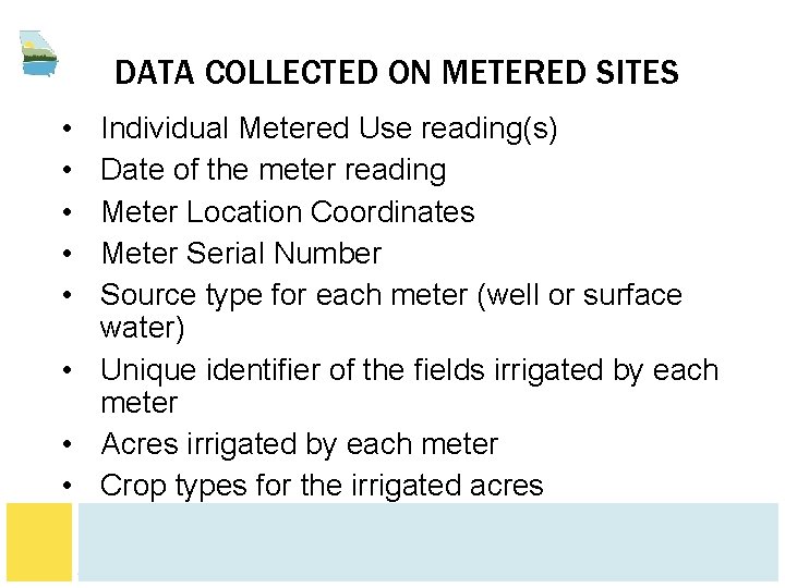 DATA COLLECTED ON METERED SITES • • • Individual Metered Use reading(s) Date of