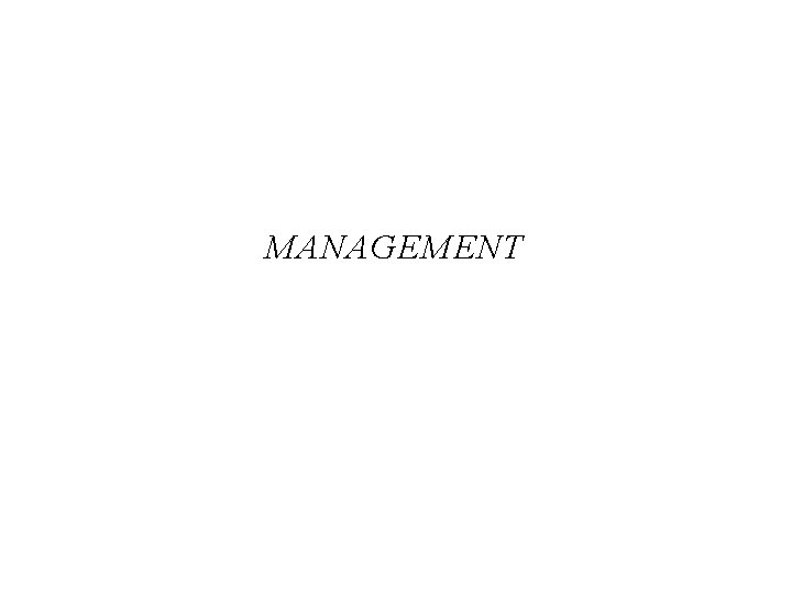 MANAGEMENT 