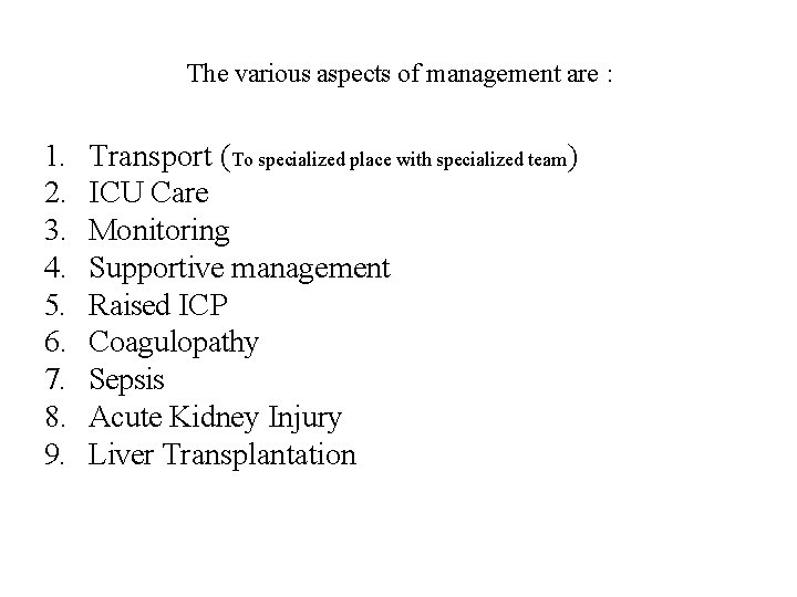 The various aspects of management are : 1. 2. 3. 4. 5. 6. 7.