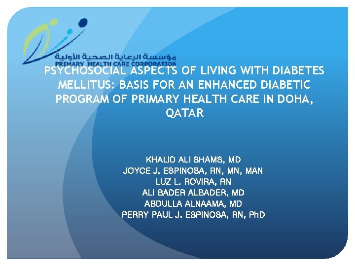 PSYCHOSOCIAL ASPECTS OF LIVING WITH DIABETES MELLITUS: BASIS FOR AN ENHANCED DIABETIC PROGRAM OF