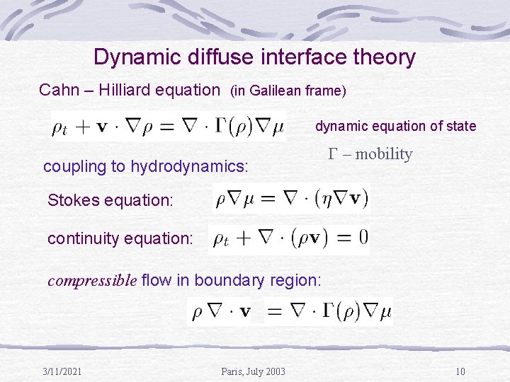 Dynamic diffuse interface theory Cahn – Hilliard equation (in Galilean frame) dynamic equation of