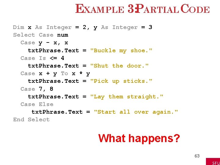 EXAMPLE 3: PARTIAL CODE Dim x As Integer = 2, y As Integer = EXAMPLE 3: PARTIAL CODE Dim x As Integer = 2, y As Integer =