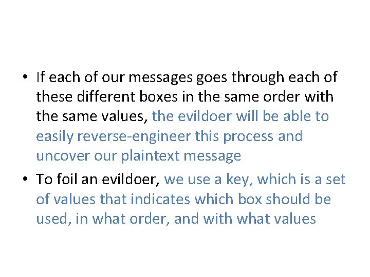  • If each of our messages goes through each of these different boxes