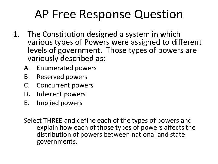 AP Free Response Question 1. The Constitution designed a system in which various types AP Free Response Question 1. The Constitution designed a system in which various types