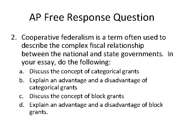 AP Free Response Question 2. Cooperative federalism is a term often used to describe AP Free Response Question 2. Cooperative federalism is a term often used to describe