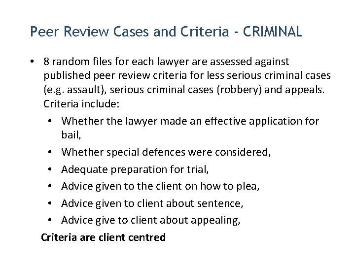 Peer Review Cases and Criteria - CRIMINAL • 8 random files for each lawyer Peer Review Cases and Criteria - CRIMINAL • 8 random files for each lawyer