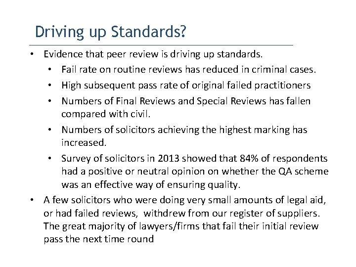 Driving up Standards? • Evidence that peer review is driving up standards. • Fail Driving up Standards? • Evidence that peer review is driving up standards. • Fail