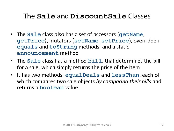 The Sale and Discount. Sale Classes • The Sale class also has a set