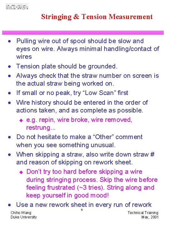 Stringing & Tension Measurement · Pulling wire out of spool should be slow and