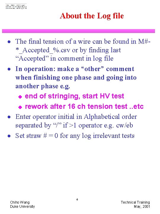 About the Log file · The final tension of a wire can be found