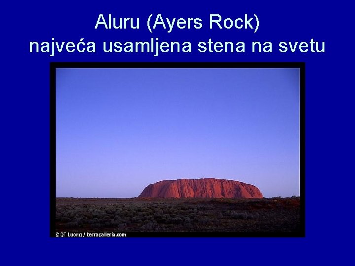 Aluru (Ayers Rock) najveća usamljena stena na svetu 