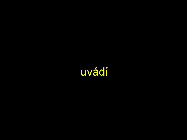 uvádí 