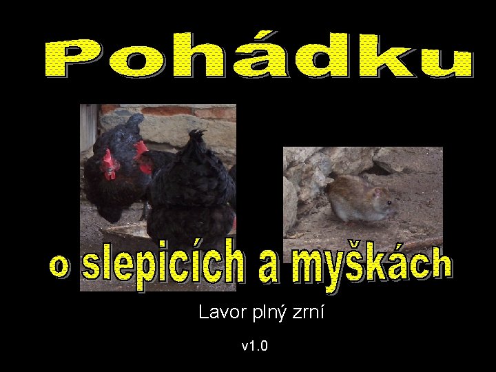 Lavor plný zrní v 1. 0 