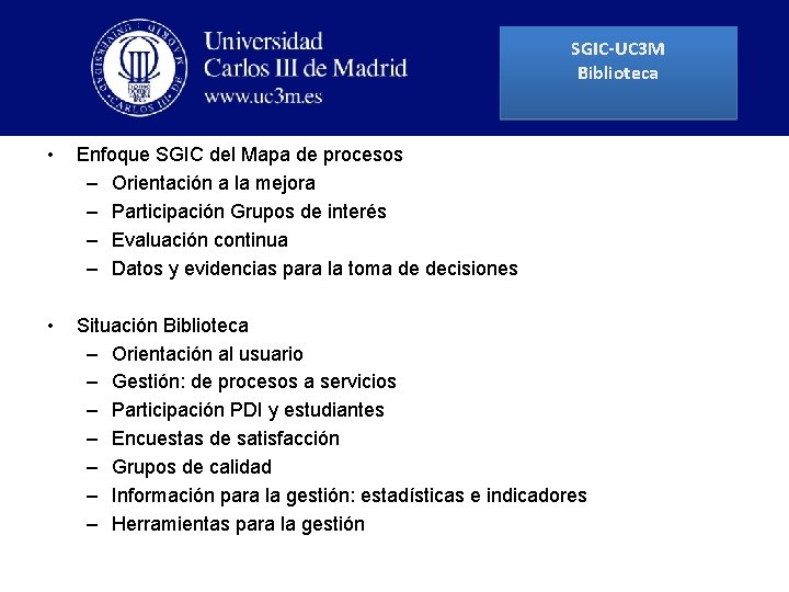 SGIC-UC 3 M Biblioteca • Enfoque SGIC del Mapa de procesos – Orientación a