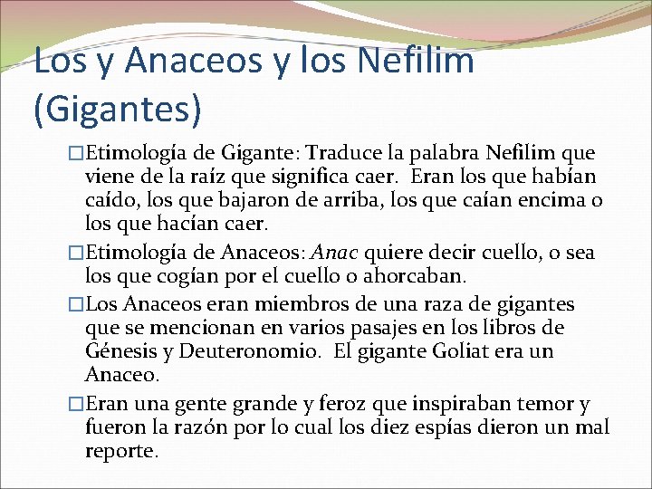 Los y Anaceos y los Nefilim (Gigantes) �Etimología de Gigante: Traduce la palabra Nefilim