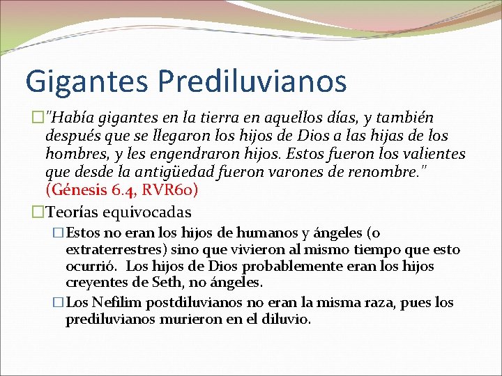 Gigantes Prediluvianos �"Había gigantes en la tierra en aquellos días, y también después que