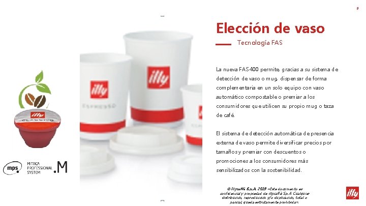 9 Elección de vaso Tecnología FAS La nueva FAS 400 permite, gracias a su 9 Elección de vaso Tecnología FAS La nueva FAS 400 permite, gracias a su