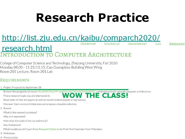 Research Practice http: //list. zju. edu. cn/kaibu/comparch 2020/ research. html WOW THE CLASS! 