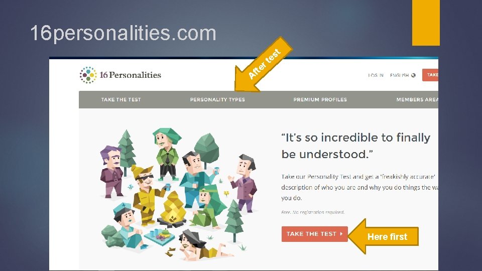 16 personalities. com r fte st e t A Here first 