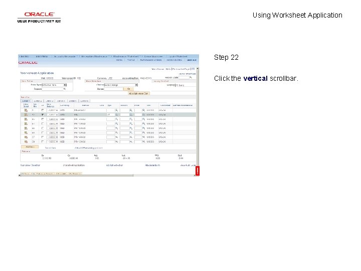 Using Worksheet Application Step 22 Click the vertical scrollbar. 