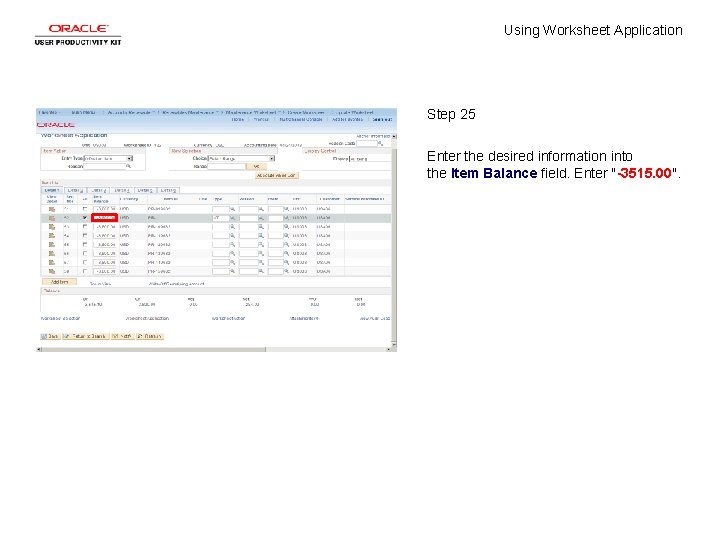 Using Worksheet Application Step 25 Enter the desired information into the Item Balance field.