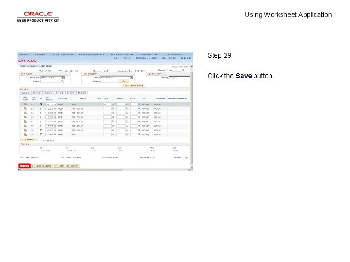 Using Worksheet Application Step 29 Click the Save button. 