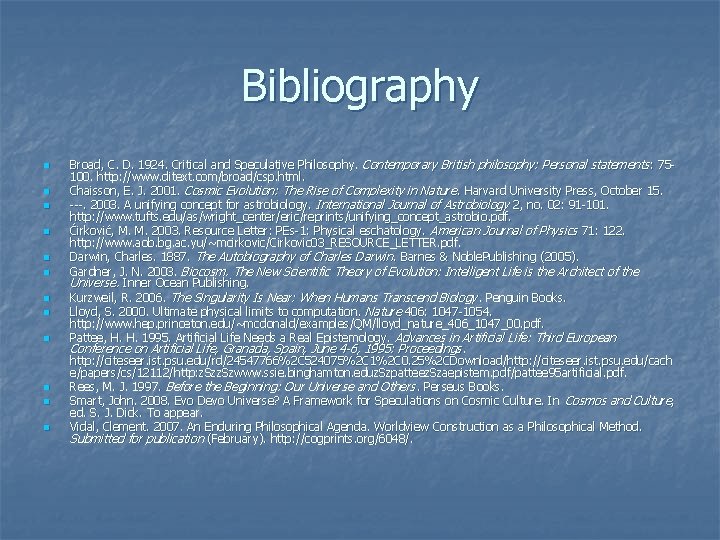 Bibliography n n n Broad, C. D. 1924. Critical and Speculative Philosophy. Contemporary British