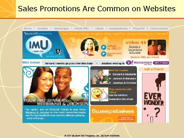 Sales Promotions Are Common on Websites © 2007 Mc. Graw-Hill Companies, Inc. , Mc.