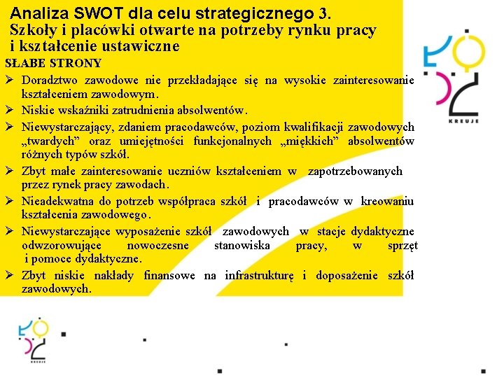 Analiza SWOT dla celu strategicznego 3. Szkoły i placówki otwarte na potrzeby rynku pracy