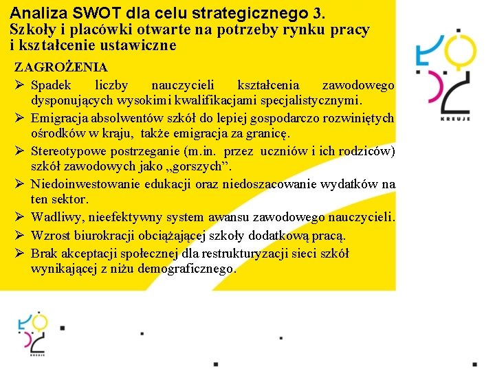 Analiza SWOT dla celu strategicznego 3. Szkoły i placówki otwarte na potrzeby rynku pracy