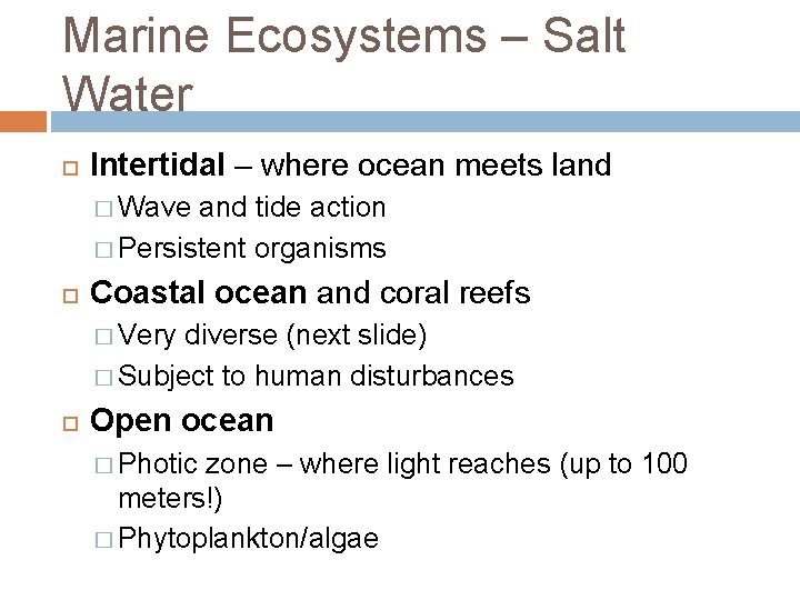 Marine Ecosystems – Salt Water Intertidal – where ocean meets land � Wave and