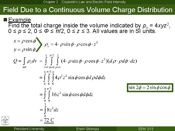 Chapter 2 Coulomb’s Law and Electric Field Intensity Field Due to a Continuous Volume