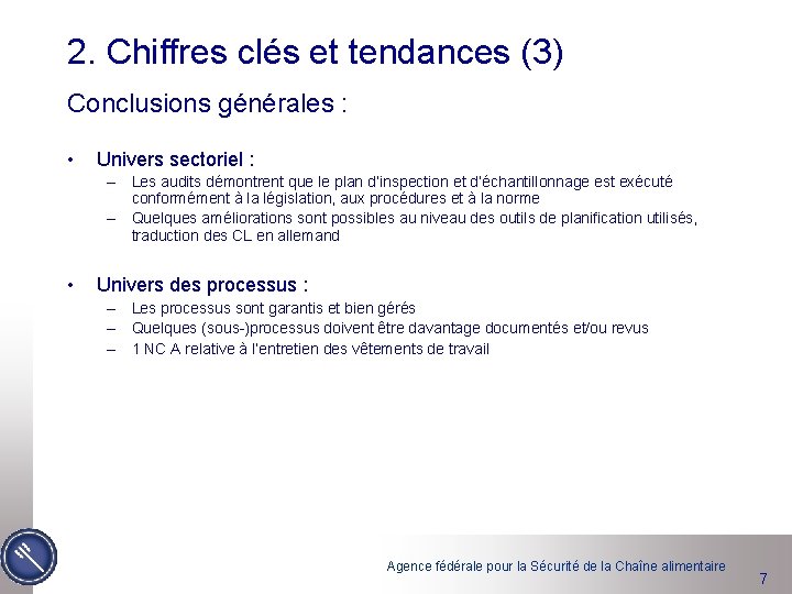 2. Chiffres clés et tendances (3) Conclusions générales : • Univers sectoriel : –