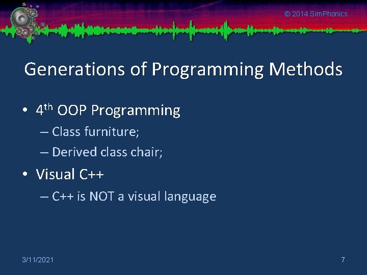 © 2014 Sim. Phonics Generations of Programming Methods • 4 th OOP Programming –