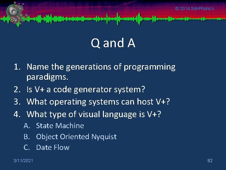 © 2014 Sim. Phonics Q and A 1. Name the generations of programming paradigms.