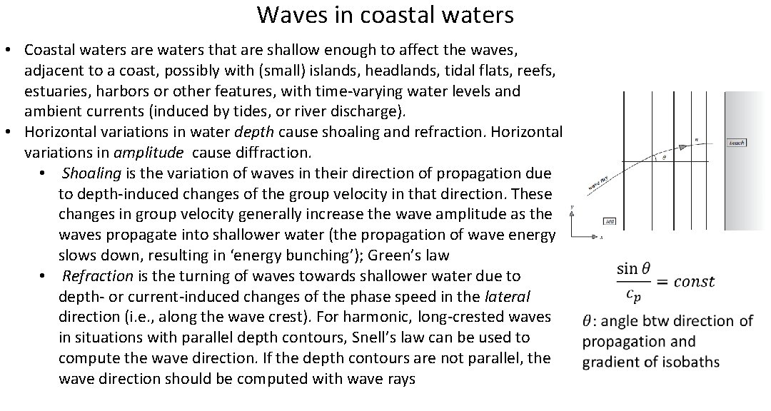 Waves in coastal waters • Coastal waters are waters that are shallow enough to Waves in coastal waters • Coastal waters are waters that are shallow enough to