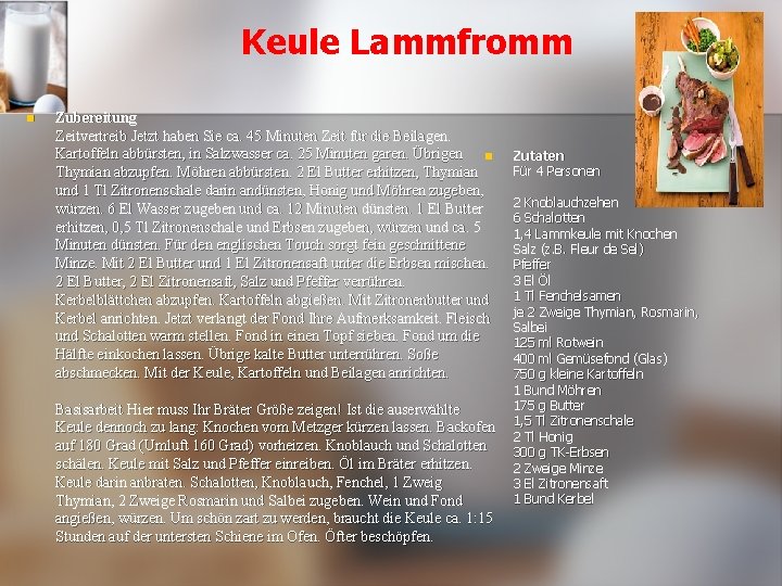 Keule Lammfromm n Zubereitung Zeitvertreib Jetzt haben Sie ca. 45 Minuten Zeit für die