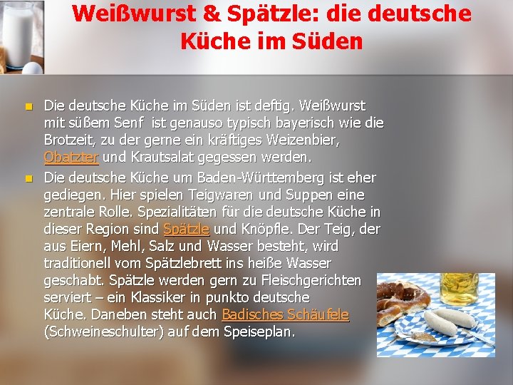 Weißwurst & Spätzle: die deutsche Küche im Süden n n Die deutsche Küche im