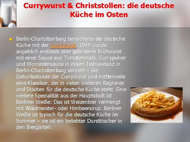 Currywurst & Christstollen: die deutsche Küche im Osten n Berlin-Charlottenburg bereicherte die deutsche Küche