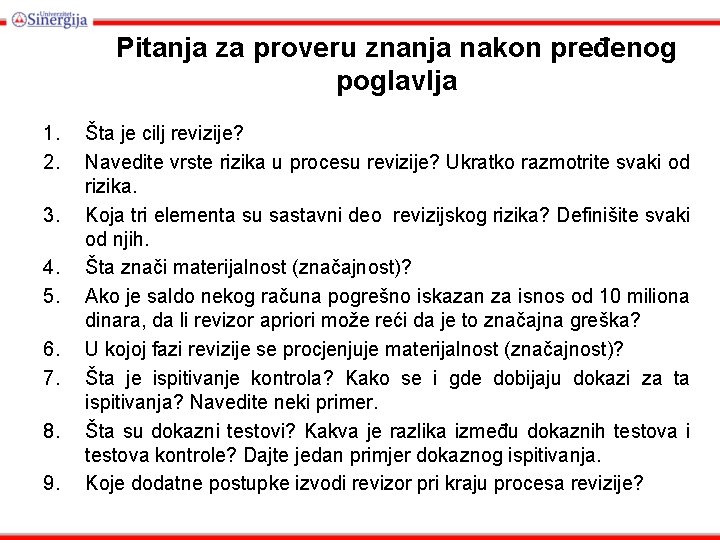 Pitanja za proveru znanja nakon pređenog poglavlja 1. 2. 3. 4. 5. 6. 7.