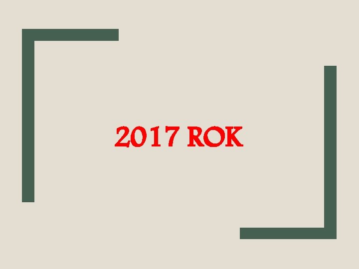 2017 ROK 