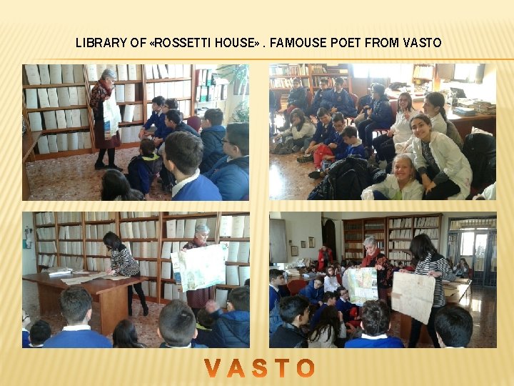 LIBRARY OF «ROSSETTI HOUSE» . FAMOUSE POET FROM VASTO 