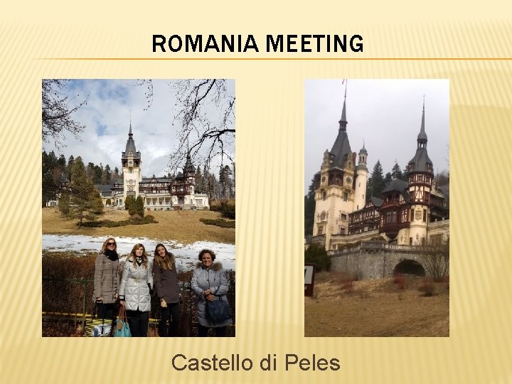 ROMANIA MEETING Castello di Peles 
