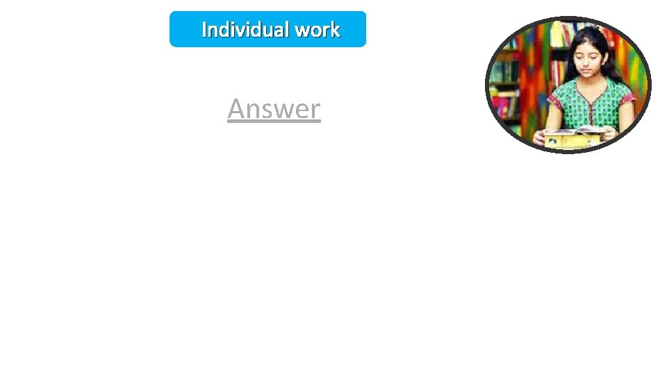 Individual work Answer 
