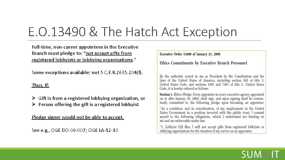 E. O. 13490 & The Hatch Act Exception Full-time, non-career appointees in the Executive