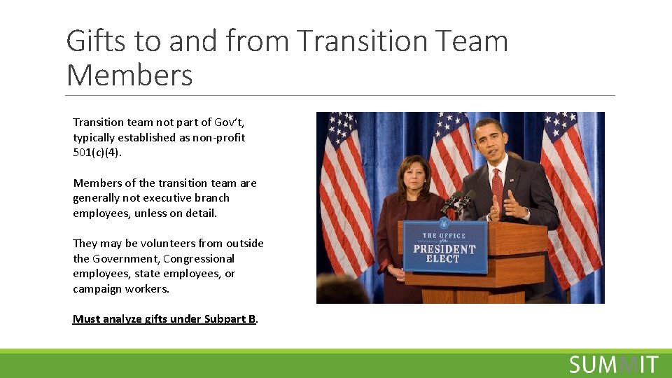 Gifts to and from Transition Team Members Transition team not part of Gov’t, typically