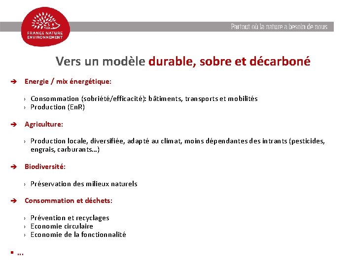  Vers un modèle durable, sobre et décarboné Energie / mix énergétique: è ›